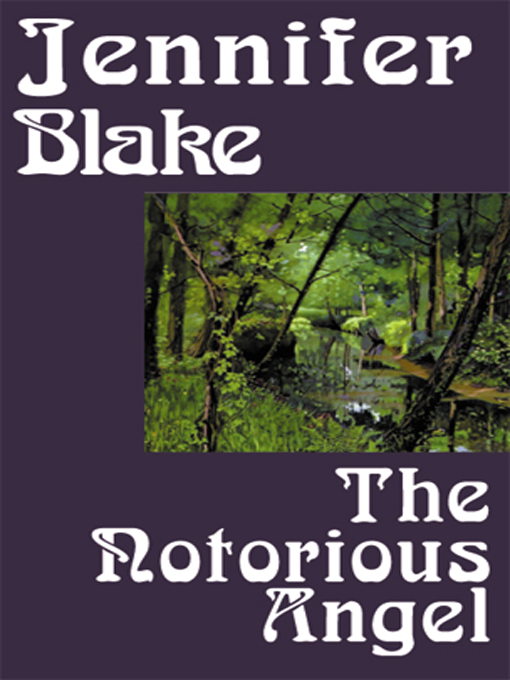 Title details for Notorious Angel by Jennifer Blake - Available